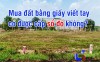 Mua đất bằng giấy viết tay có được cấp sổ đỏ không?