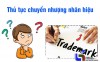 Thủ tục chuyển nhượng nhãn hiệu