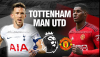 Tottenham - MU: Cuộc Chiến Quyết Định Vị Trí Top 4 Premier League