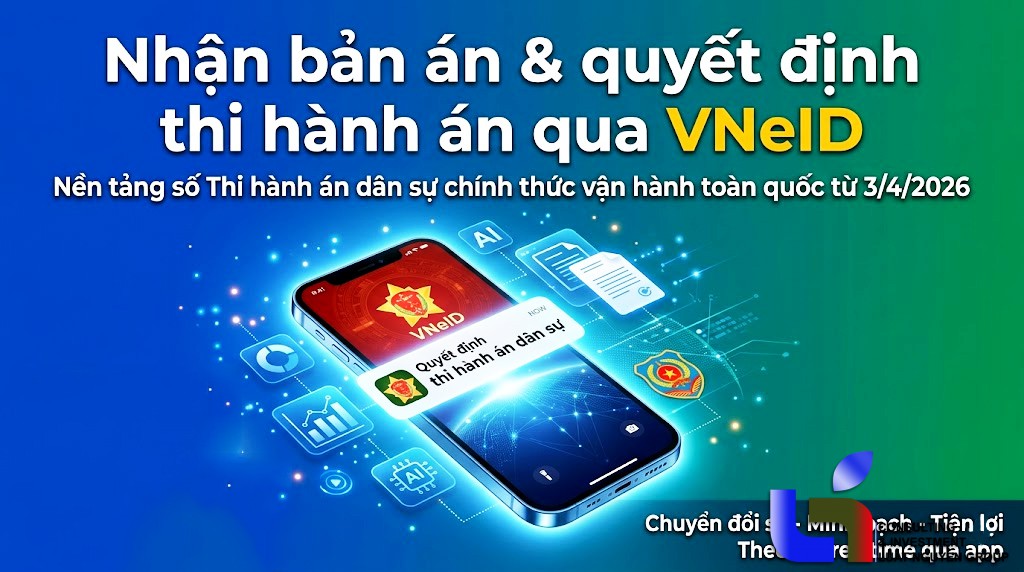 Người dân sẽ nhận bản án, quyết định thi hành án qua VNeID từ 03/4/2026